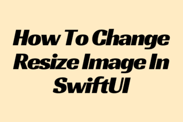 How To Change Resize Image In SwiftUI