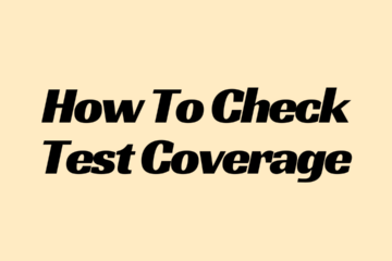 How To Check Test Coverage